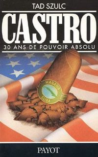 Produktbild: Fidel Castro ; 30 Ans de Pouvoir Absolu