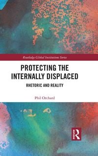 Produktbild: Protecting the Internally Displaced