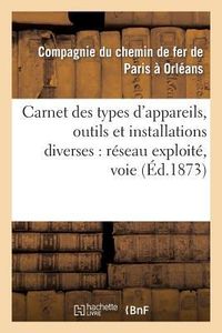 Produktbild: Carnet Des Types d'Appareils, Outils Et Installations Diverses