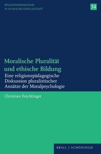 Produktbild: Moralische Pluralit&auml;t und ethische Bildung