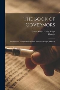 Produktbild: The Book of Governors: The Historia Monastica of Thomas, Bishop of Marga, A.D. 840