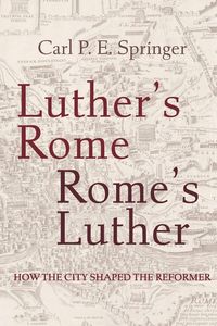 Produktbild: Luther's Rome, Rome's Luther
