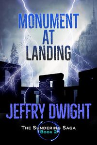 Produktbild: Monument at Landing (The Sundering Saga, #2)