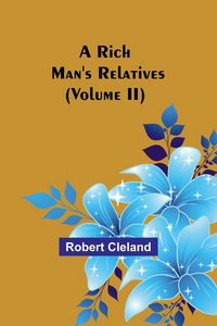 Produktbild: A Rich Man's Relatives (Volume II)