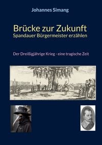 Produktbild: Br&uuml;cke zur Zukunft - Spandauer B&uuml;rgermeister erz&auml;hlen