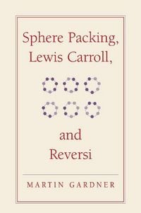 Produktbild: Sphere Packing, Lewis Carroll, and Reversi