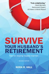 Produktbild: Survive Your Husband's Retirement: Tips on Staying Happily Married in Retirement