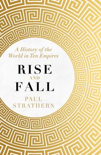 Produktbild: Strathern, P: Rise and Fall