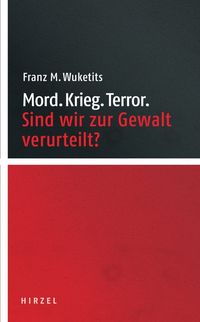 Bild vom Artikel Mord. Krieg. Terror. vom Autor Franz M. Wuketits