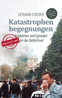 Produktbild: Katastrophenbegegnungen - revisited!