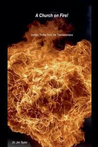 Produktbild: Church on Fire - Golden Truths from 1st Thessalonians
