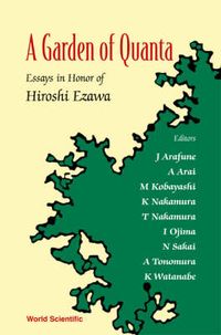 Produktbild: Garden of Quanta, A: Essays in Honor of Hiroshi Ezawa