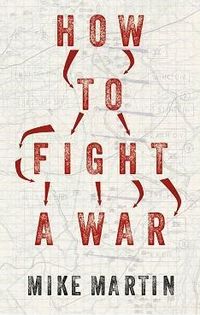 Produktbild: Martin, M: How to Fight a War