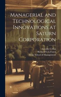 Produktbild: Managerial and Technological Innovations at Saturn Corporation