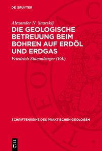Produktbild: Die geologische Betreuung beim Bohren auf Erd&ouml;l und Erdgas