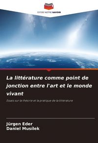 Produktbild: La litt&eacute;rature comme point de jonction entre l'art et le monde vivant