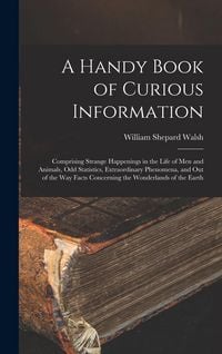 Produktbild: A Handy Book of Curious Information
