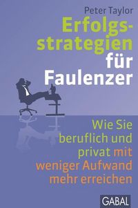 Produktbild: Erfolgsstrategien f&uuml;r Faulenzer
