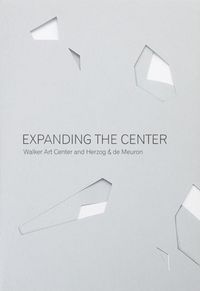 Produktbild: Expanding the Center: Walker Art Center and Herzog & de Meuron