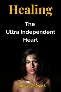 Produktbild: Healing The Ultra Independent Heart
