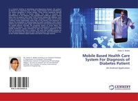Produktbild: Mobile Based Health Care System For Diagnosis of Diabetes Patient