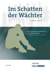 Bild vom Artikel Gardner, G: Im Schatten der Wächter / Lehrerheft vom Autor Elinor Matt