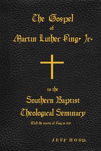 Produktbild: The Gospel of Martin Luther King, Jr., to The Southern Baptist Theological Seminary