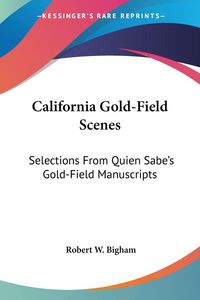 Produktbild: California Gold-Field Scenes