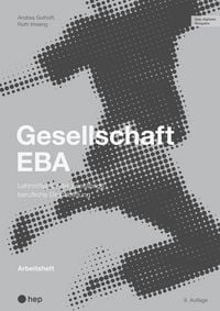 Produktbild: Gesellschaft EBA, Arbeitsheft (Print inkl. digitaler Ausgabe, Neuauflage 2026)