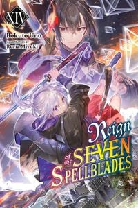 Produktbild: Reign of the Seven Spellblades, Vol. 14 (Light Novel)