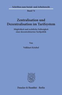 Bild vom Artikel Zentralisation und Dezentralisation im Tarifsystem. vom Autor Volkhart Kriebel