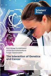 Produktbild: The Interaction of Genetics and Cancer