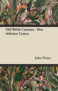 Produktbild: Old Welsh Customs - Hen Arferion Cymru
