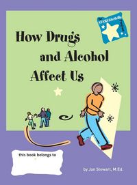 Produktbild: Stars: How Drugs and Alcohol Affect Us