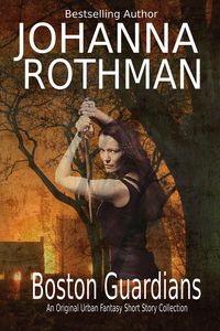 Produktbild: Boston Guardians: An Original Urban Fantasy Short Story Collection