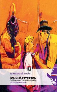 Produktbild: La muerte al acecho (Colecci&oacute;n Oeste)