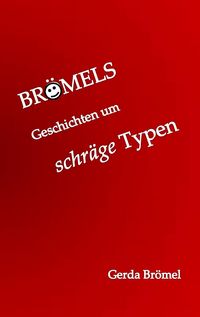 Produktbild: Br&ouml;mels Geschichten um schr&auml;ge Typen