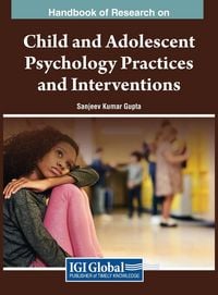 Produktbild: Handbook of Research on Child and Adolescent Psychology Practices and Interventions
