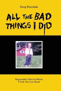 Produktbild: All The Bad Things I Did