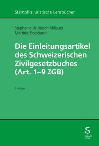 Produktbild: Die Einleitungsartikel des Schweizerischen Zivilgesetzbuches (Art. 1 - 9 ZGB)