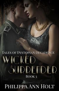 Produktbild: Wicked Surrender (Tales of Dystopian Decadence, #3)