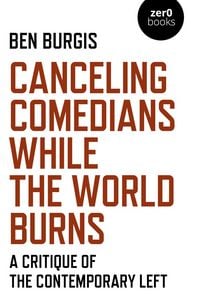 Produktbild: Canceling Comedians While the World Burns