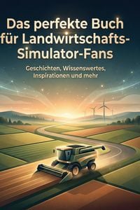 Produktbild: Das perfekte Buch f&uuml;r Landwirtschafts-Simulator-Fans