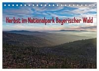 Produktbild: Herbst im Nationalpark Bayerischer Wald (Tischkalender 2026 DIN A5 quer), CALVENDO Monatskalender