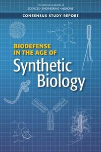 Produktbild: Biodefense in the Age of Synthetic Biology