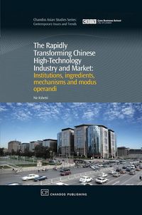 Produktbild: The Rapidly Transforming Chinese High-Technology Industry and Market