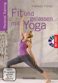 Fit und gelassen mit Yoga + DVD