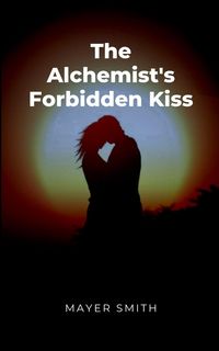 Produktbild: The Alchemist's Forbidden Kiss