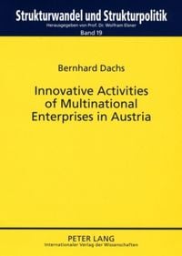 Produktbild: Innovative Activities of Multinational Enterprises in Austria