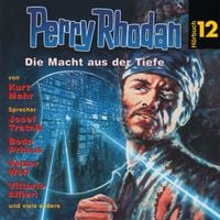 Produktbild: Perry Rhodan H&ouml;rspiel 12: Die Macht aus der Tiefe